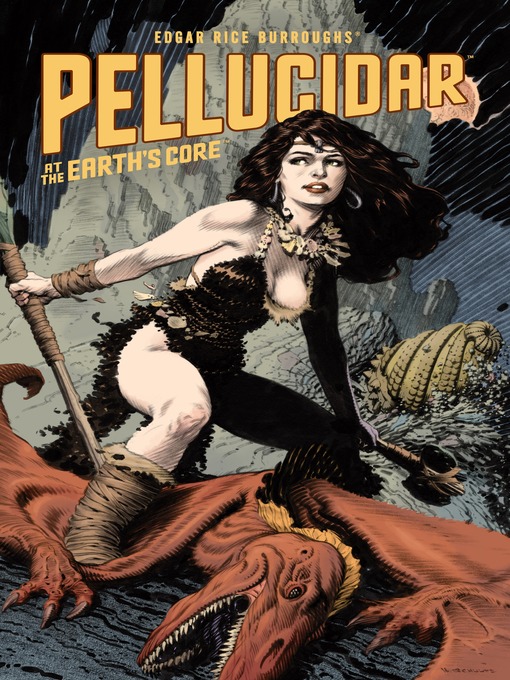 Title details for Edgar Rice Burroughs' Pellucidar at the Earth's Core by Various - Available